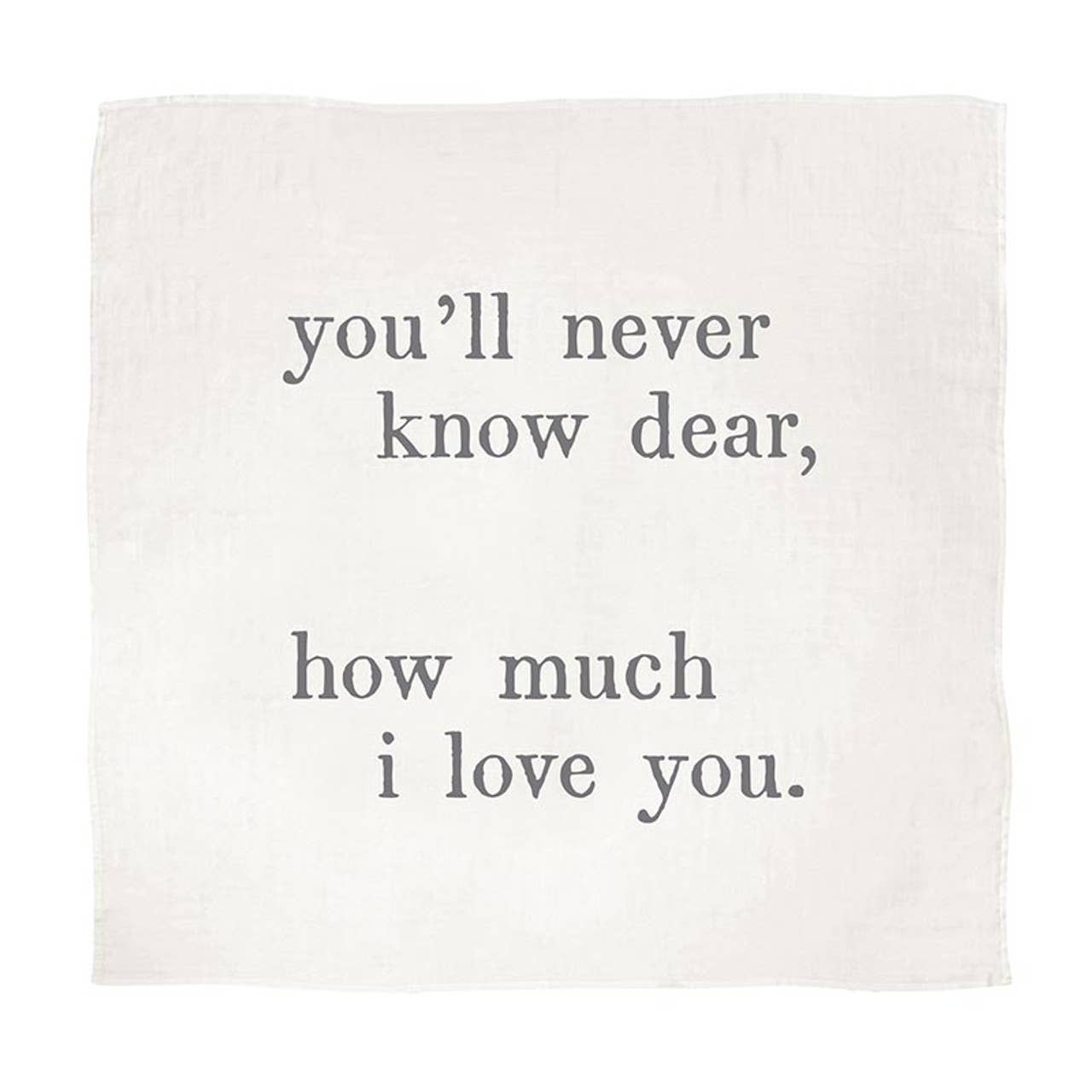 You'll Never Know Dear - Swaddle Blanket